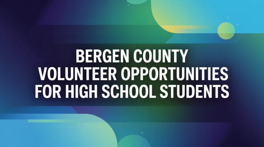 Bergen County Volunteer Roles for High School Students